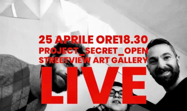 Street view art gallery - Project Secret Open dal Vivo