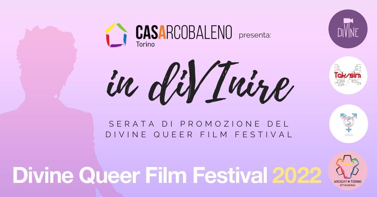 InDivInire - serata di presentazione del Divine Queer Festival