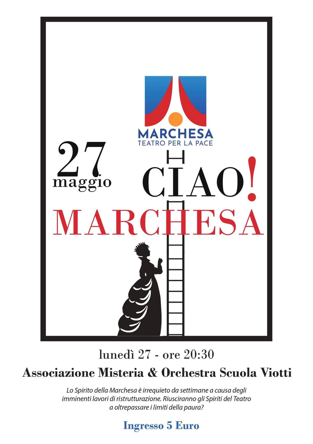 Marchesa Ciao! OLTRE IL PALCO - Festival di teatro e arte al Teatro Marchesa