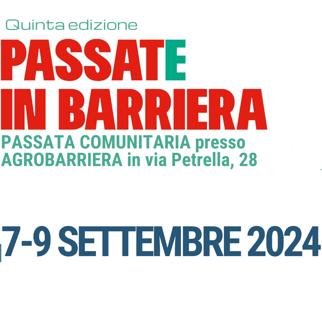 PassatE in Barriera: passata collettiva, incontri musica e spettacoli