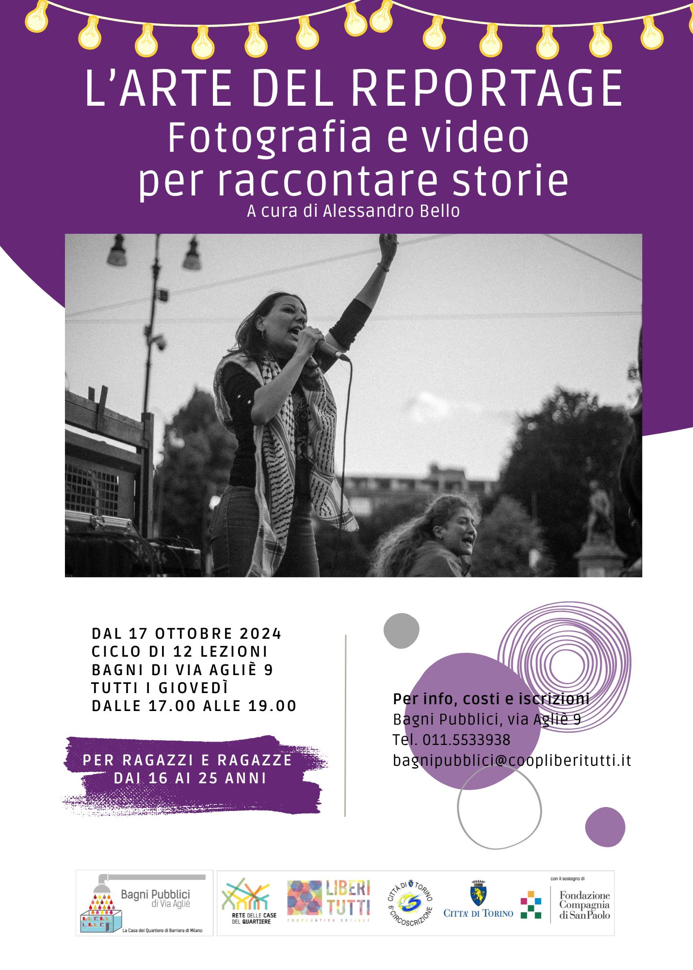 L’ARTE DEL REPORTAGE Corso di fotografia e video per raccontare storie