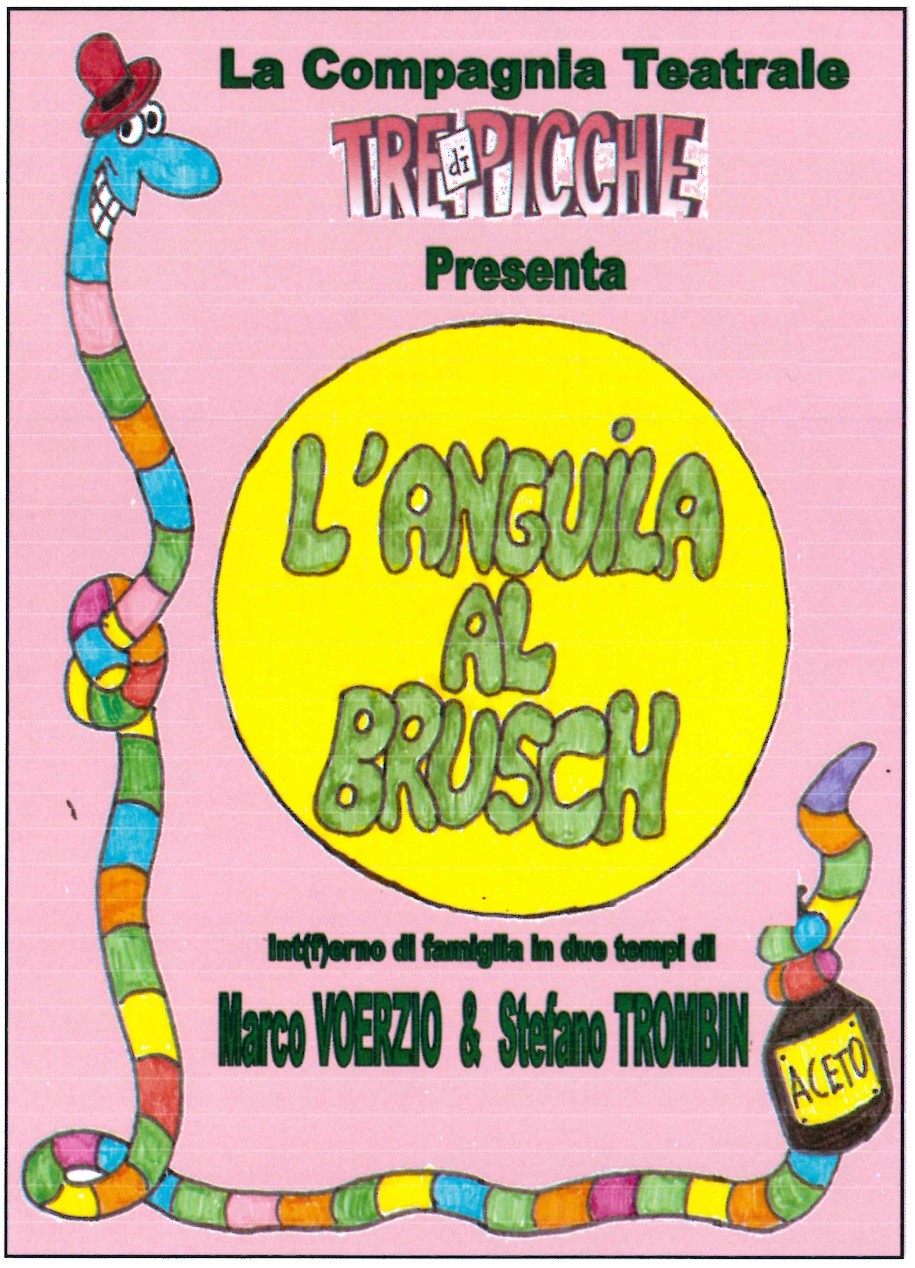 Teatro in piemontese: "L'ANGUILA AL BRUSCH!"